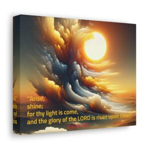 M25 Inspirational Canvas: Isaiah 60:1