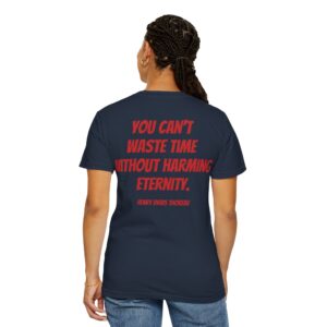 M25 Legacy2 T-Shirt: Henry David Thoreau - You Can't Waste Time Without...