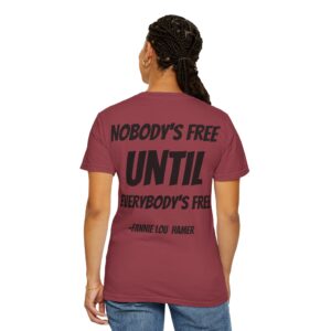 M25 Legacy T-Shirt: Fannie Lou Hamer - Nobody's Free Until...