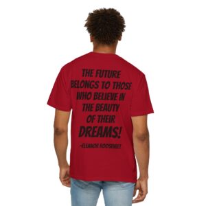 M25 Legacy T-Shirt: Eleanor Roosevelt - The Beauty of Dreams...