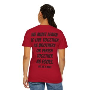M25 Legacy2 T-Shirt: Dr. Martin Luther King Jr. - Live Together or Perish