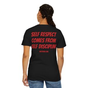 M25 Legacy2 T-Shirt: Self Respect comes from Self Discipline