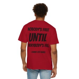 M25 Legacy2 T-Shirt: Fannie Lou Hamer - Nobody's Free Until...