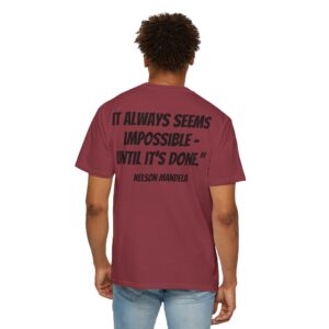 M25 Legacy T-Shirt: Nelson Mandela - Seems Impossible, Until...